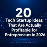20 profitable tech startup ideas for entrepreneurs in 2026
